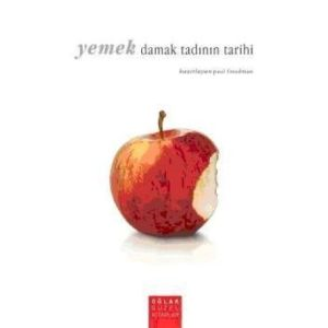 Yemek, Damak Tadının Tarihi                                                                                                                                                                                                                                    
