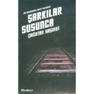 Şarkılar Susunca                                                                                                                                                                                                                                               