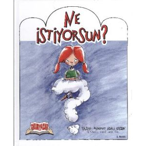 Ne İstiyorsun?                                                                                                                                                                                                                                                 