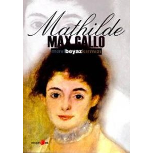 Mathilde Mavi Beyaz Kırmızı 2. Cilt                                                                                                                                                                                                                            