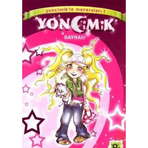 Yoncimik’in Maceraları 1-Bayram                                                                                                                                                                                                                                