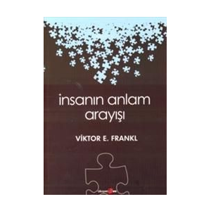İnsanın Anlam Arayışı                                                                                                                                                                                                                                          