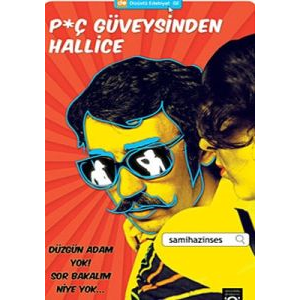 Piç Güveysinden Hallice                                                                                                                                                                                                                                        