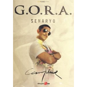 G.O.R.A. Senaryo                                                                                                                                                                                                                                               