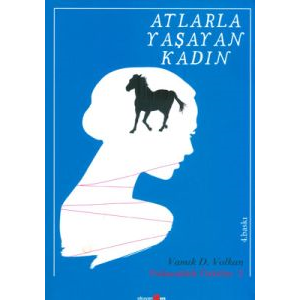 Atlarla Yaşayan Kadın                                                                                                                                                                                                                                          