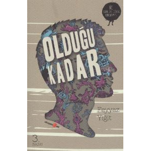 Olduğu Kadar - Üç Günlük Dünya Edebiyatı                                                                                                                                                                                                                       
