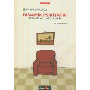 Dinamik Psikiyatri Kuramı ve Uygulaması                                                                                                                                                                                                                        