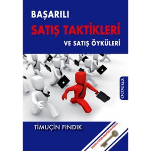 Başarılı Satış Taktikleri ve Satış Öyküleri                                                                                                                                                                                                                    