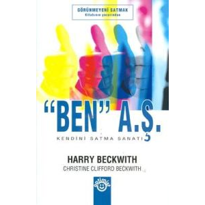 ’Ben’ A.Ş. Kendini Satma Sanatı                                                                                                                                                                                                                                