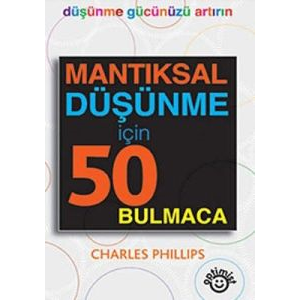 Mantıksal Düşünme İçin 50 Bulmaca                                                                                                                                                                                                                              