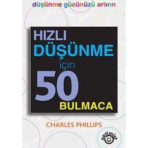 Hızlı Düşünme İçin 50 Bulmaca                                                                                                                                                                                                                                  