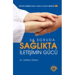 Sağlıkta İletişimin Gücü                                                                                                                                                                                                                                       