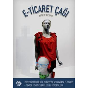 E-Ticaret Çağı                                                                                                                                                                                                                                                 