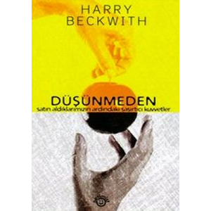Düşünmeden                                                                                                                                                                                                                                                     
