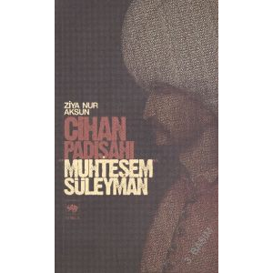 Cihan Padişahı Muhteşem Süleyman                                                                                                                                                                                                                               