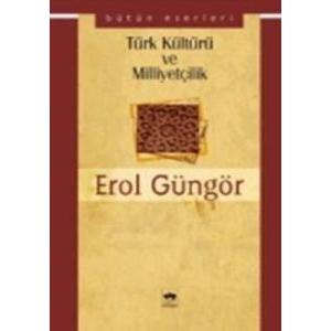 Türk Kültürü ve Milliyetçilik                                                                                                                                                                                                                                  