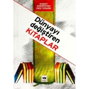 Dünyayı Değiştiren Kitaplar                                                                                                                                                                                                                                    