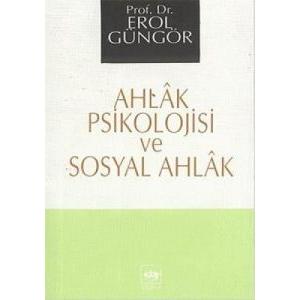 Ahlak Psikolojisi ve Sosyal Ahlak                                                                                                                                                                                                                              