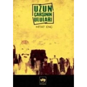 Uzun Çarşının Uluları                                                                                                                                                                                                                                          