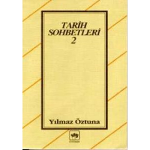 Tarih Sohbetleri 2                                                                                                                                                                                                                                             