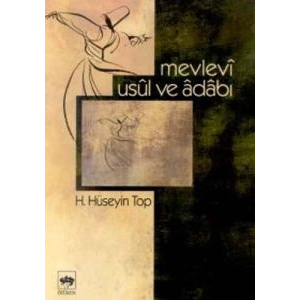 Mevlevi Usul ve Adabı                                                                                                                                                                                                                                          