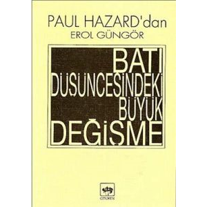 Batı Düşüncesindeki Büyük Değişme                                                                                                                                                                                                                              