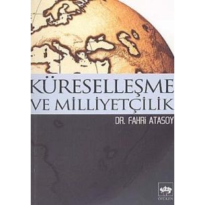 Küreselleşme ve Milliyetçilik                                                                                                                                                                                                                                  