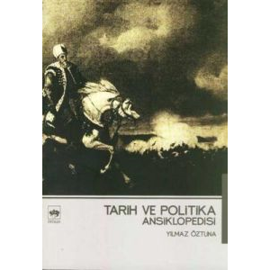 Tarih ve Politika Ansiklopedisi                                                                                                                                                                                                                                