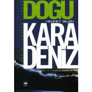 Doğu Karadeniz - Tarih - Kültür - İnsan                                                                                                                                                                                                                        