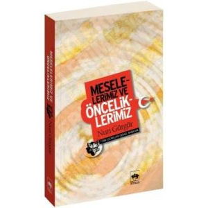 Meselelerimiz ve Önceliklerimiz                                                                                                                                                                                                                                