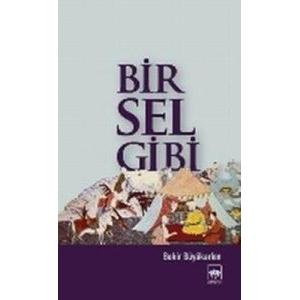 Bir Sel Gibi                                                                                                                                                                                                                                                   