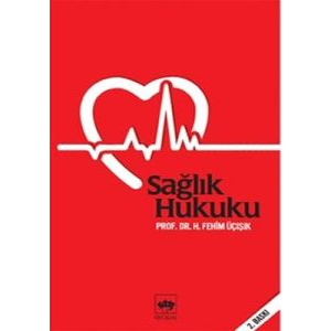 Sağlık Hukuku                                                                                                                                                                                                                                                  
