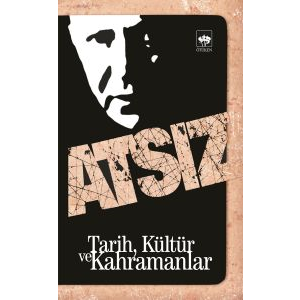 Tarih, Kültür ve Kahramanlar                                                                                                                                                                                                                                   