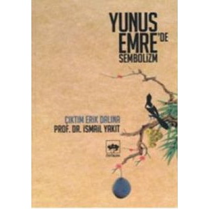 Yunus Emre’de Sembolizm                                                                                                                                                                                                                                        