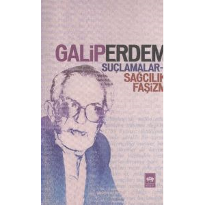 Suçlamalar - 1 Sağcılık, Faşizm                                                                                                                                                                                                                                