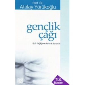 Gençlik Çağı Ruh Sağlığı ve Ruhsal Sorunları                                                                                                                                                                                                                   