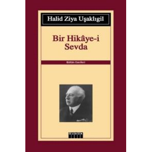 Bir Hikaye-i Sevda                                                                                                                                                                                                                                             