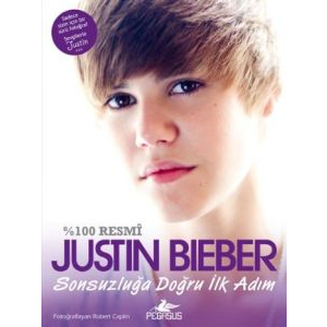 Justin Bieber - Sonsuzluğa Doğru İlk Adım                                                                                                                                                                                                                      
