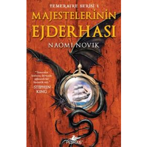 Majestelerinin Ejderhası - Temeraire Serisi 1                                                                                                                                                                                                                  