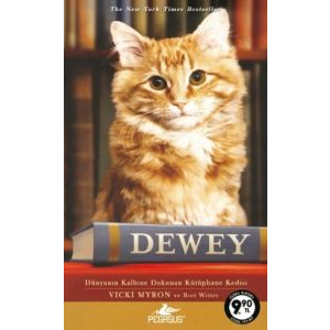 Dewey Dünyanın Kalbine Dokunan Kütüphane Kedisi                                                                                                                                                                                                                