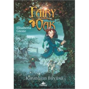 Fairy Oak 2 - Karanlığın Büyüsü                                                                                                                                                                                                                                