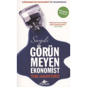 Sevgili Görünmeyen Ekonomist                                                                                                                                                                                                                                   
