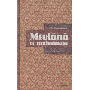 Mevlana ve Etrafındakiler                                                                                                                                                                                                                                      