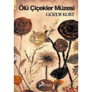 Ölü Çiçekler Müzesi                                                                                                                                                                                                                                            