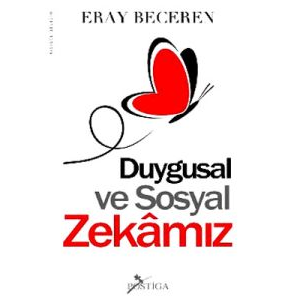 Duygusal ve Sosyal Zekamız                                                                                                                                                                                                                                     