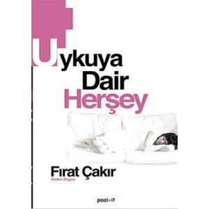 Uykuya Dair Herşey                                                                                                                                                                                                                                             