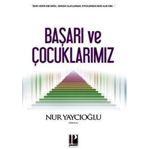 Başarı ve Çocuklarımız                                                                                                                                                                                                                                         