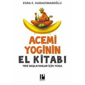 Acemi Yoginin El Kitabı                                                                                                                                                                                                                                        