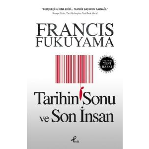 Tarihin Sonu ve Son İnsan                                                                                                                                                                                                                                      