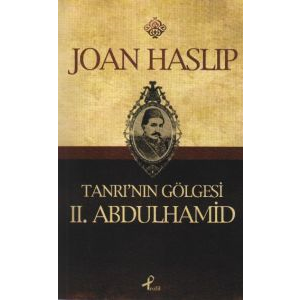Tanrı’nın Gölgesi II. Abdülhamid                                                                                                                                                                                                                               
